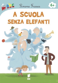 A scuola senza elefanti - Librerie.coop A scuola senza elefanti - Librerie.coop
