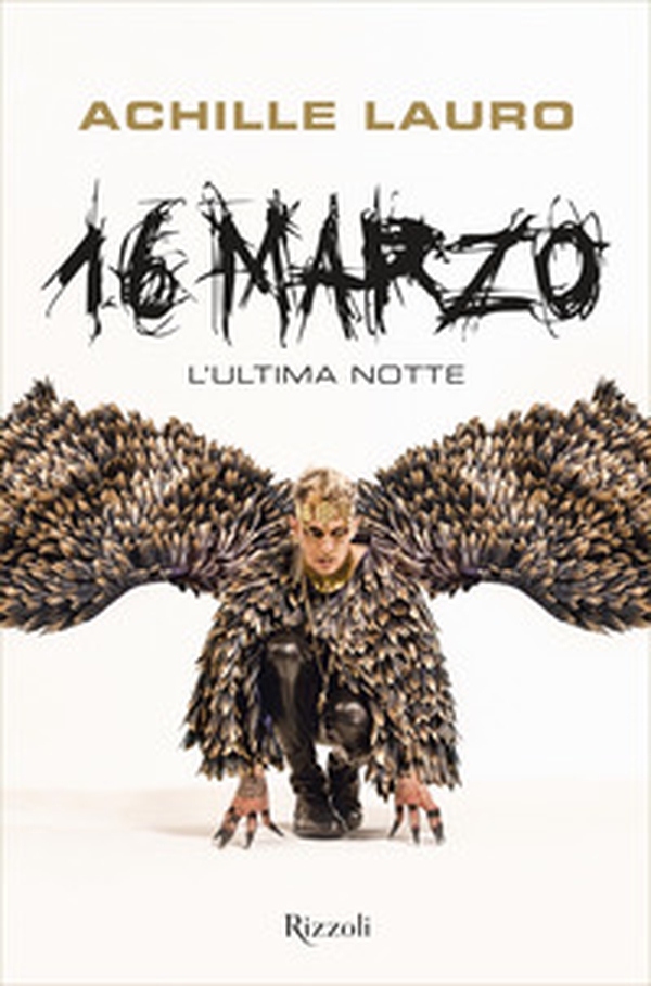 16 marzo. L'ultima notte - Librerie.coop 16 marzo. L'ultima notte - Librerie.coop