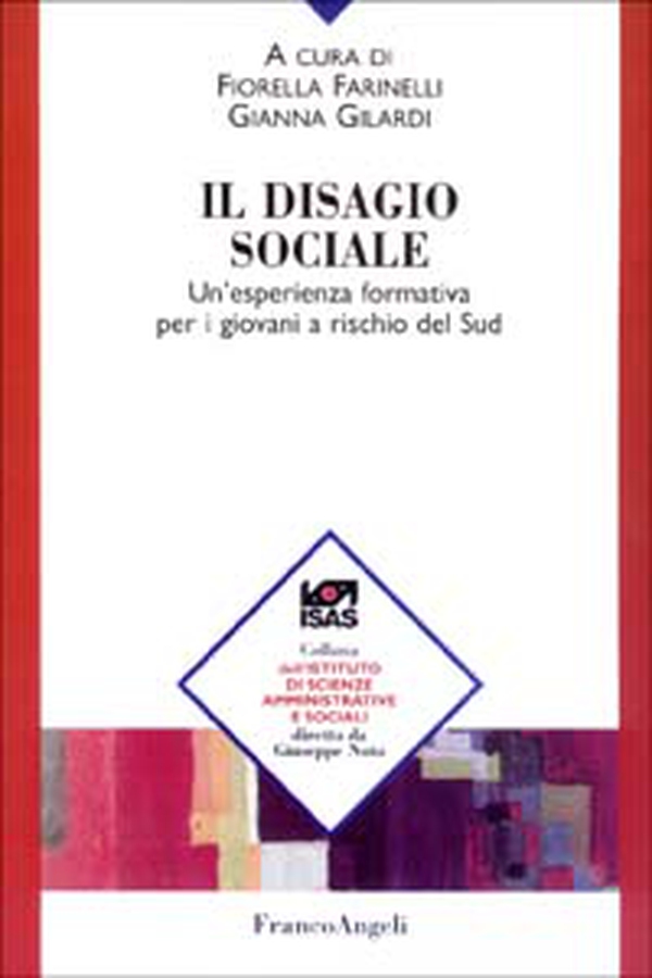 Il disagio sociale. Un'esperienza formativa per i giovani a rischio del Sud - Librerie.coop Il disagio sociale. Un'esperienza formativa per i giovani a rischio del Sud - Librerie.coop