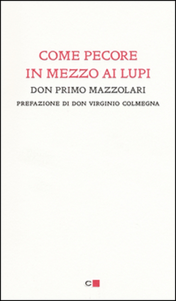 Come pecore in mezzo ai lupi - Librerie.coop Come pecore in mezzo ai lupi - Librerie.coop