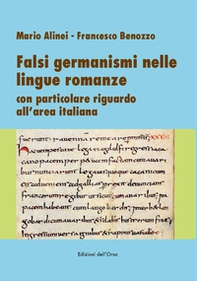 Falsi germanismi nelle lingue romanze. Con particolare riguardo all'area italiana - Librerie.coop