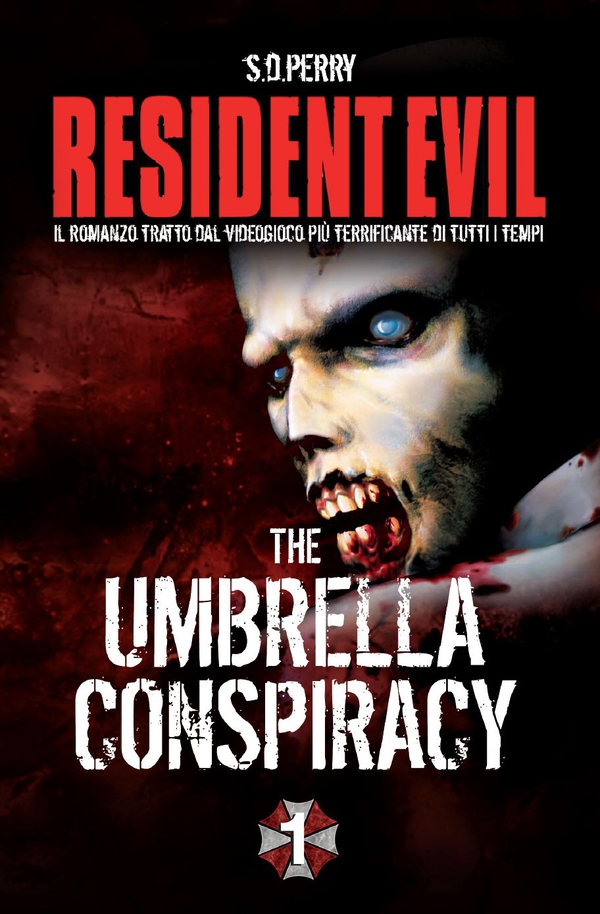 Resident Evil - Book 1 - The Umbrella Conspiracy - Librerie.coop Resident Evil - Book 1 - The Umbrella Conspiracy - Librerie.coop