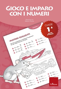 Gioco e imparo con i numeri - CLASSE PRIMA - Librerie.coop