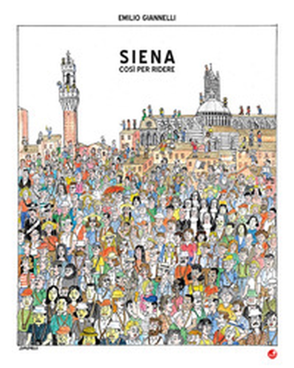 Siena. Così per ridere - Librerie.coop Siena. Così per ridere - Librerie.coop