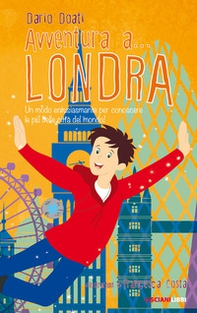 Avventura a... Londra - Librerie.coop