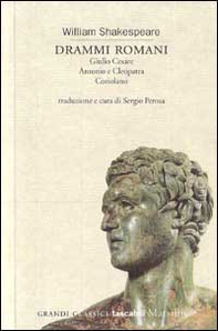 Drammi romani: Giulio Cesare-Antonio e Cleopatra-Coriolano - Librerie.coop Drammi romani: Giulio Cesare-Antonio e Cleopatra-Coriolano - Librerie.coop
