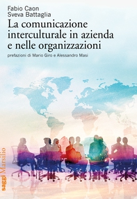 La comunicazione interculturale in azienda e nelle organizzazioni - Librerie.coop La comunicazione interculturale in azienda e nelle organizzazioni - Librerie.coop