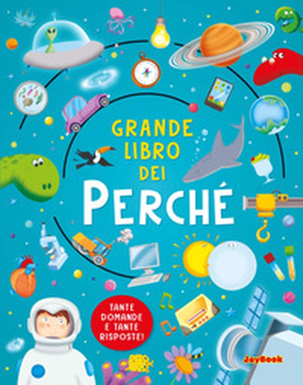 Grande libro dei perché - Librerie.coop