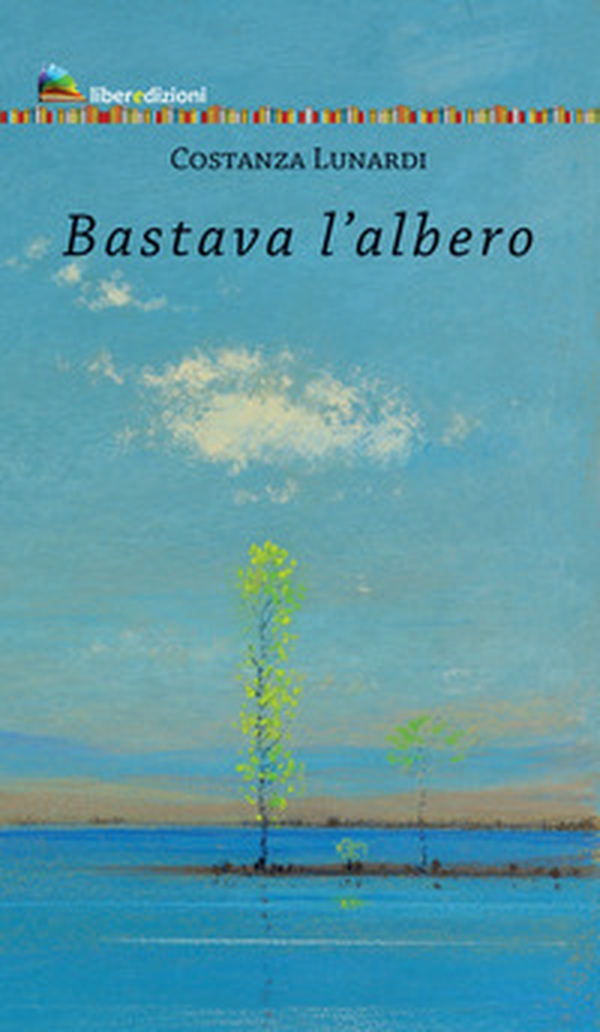 Bastava l'albero - Librerie.coop Bastava l'albero - Librerie.coop