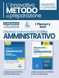 Kit dispensa d'autore: Dispensa di diritto amministrativo-Memorytest di diritto amministrativo. L'innovativo metodo di preparazione - Librerie.coop