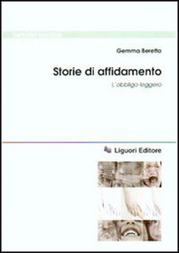 Storie di affidamento. L'obbligo leggero - Librerie.coop Storie di affidamento. L'obbligo leggero - Librerie.coop