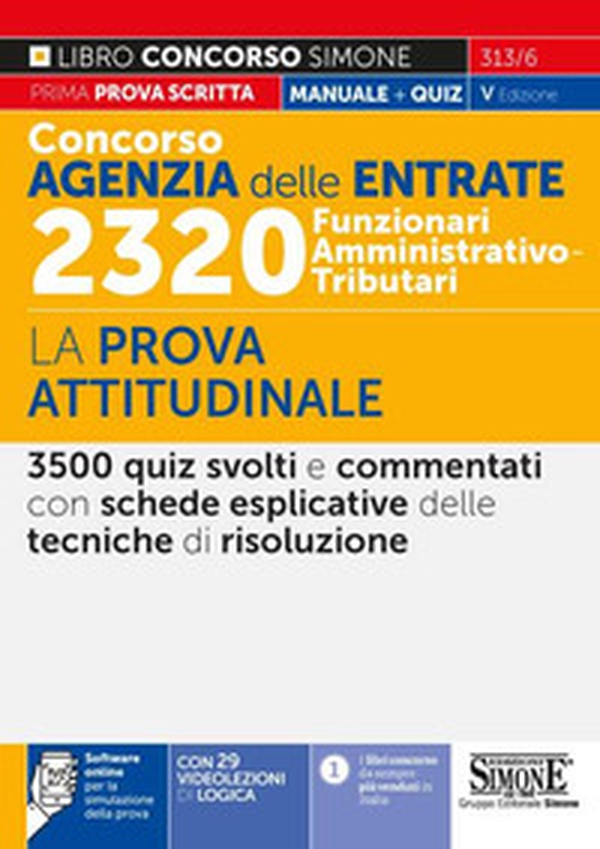 Concorso Agenzia delle entrate. 2320 Funzionari amministrativo-tributari. La prova attitudinale - Librerie.coop Concorso Agenzia delle entrate. 2320 Funzionari amministrativo-tributari. La prova attitudinale - Librerie.coop