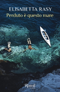 Perduto è questo mare - Librerie.coop Perduto è questo mare - Librerie.coop