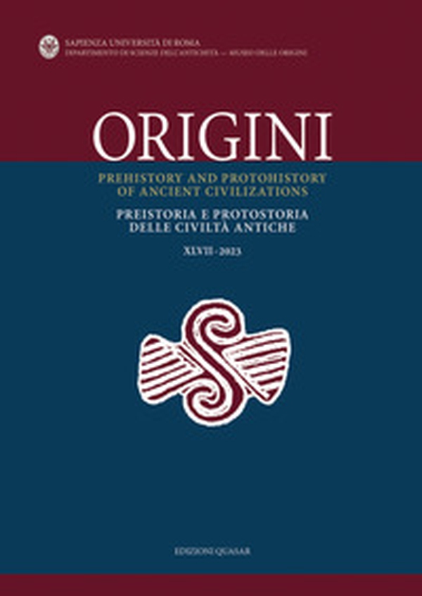 Origini. Preistoria e protostoria delle civiltà antiche. Ediz. italiana e inglese - Vol. 47 - Librerie.coop Origini. Preistoria e protostoria delle civiltà antiche. Ediz. italiana e inglese - Vol. 47 - Librerie.coop