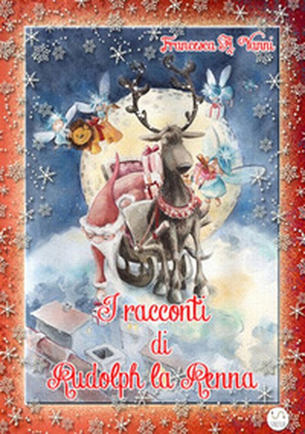 I racconti di Rudolph la renna - Librerie.coop I racconti di Rudolph la renna - Librerie.coop