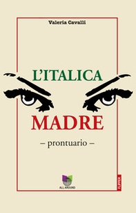L'italica madre. Prontuario - Librerie.coop