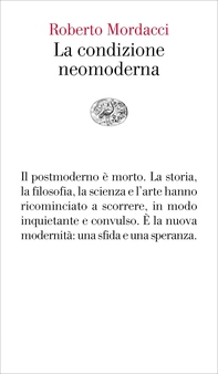 La condizione neomoderna - Librerie.coop La condizione neomoderna - Librerie.coop