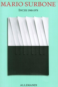 Mario Surbone. Incisi 1968-1978 - Librerie.coop