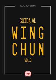 Guida al wing-chun - Vol. 3 - Librerie.coop Guida al wing-chun - Vol. 3 - Librerie.coop