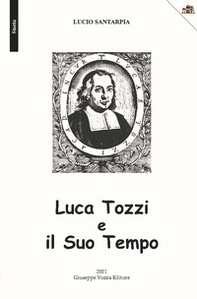 Luca Tozzi e il Suo Tempo - Librerie.coop