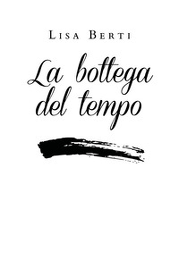 La bottega del tempo - Librerie.coop La bottega del tempo - Librerie.coop