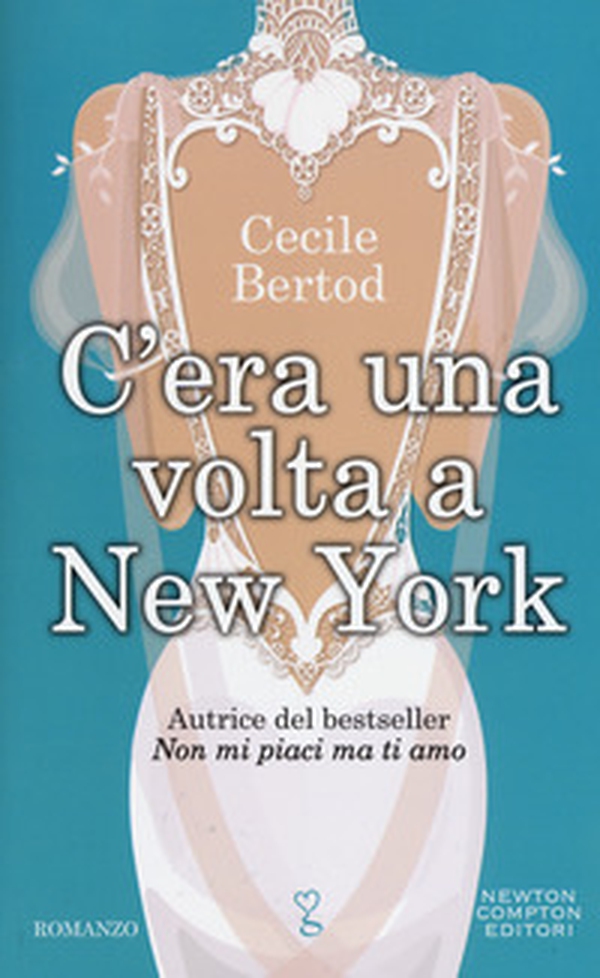 C'era una volta a New York - Librerie.coop C'era una volta a New York - Librerie.coop