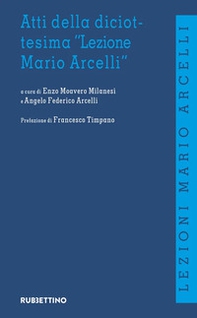 Atti della diciottesima «Lezione di Mario Arcelli» - Librerie.coop