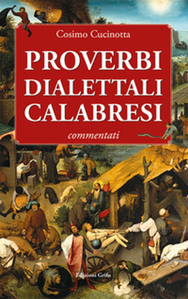 Proverbi dialettali calabresi - Librerie.coop Proverbi dialettali calabresi - Librerie.coop