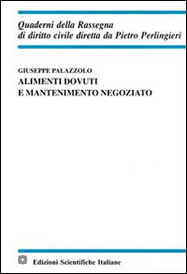 Alimenti dovuti e mantenimento negoziato - Librerie.coop Alimenti dovuti e mantenimento negoziato - Librerie.coop