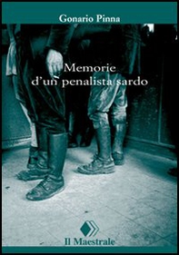 Memoriale d'un penalista sardo - Librerie.coop