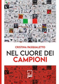 Nel cuore dei campioni - Librerie.coop