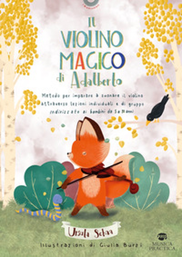 Il violino magico di Adalberto, Metodo per imparare a suonare il violino attraverso lezioni individuali e di gruppo - Librerie.coop Il violino magico di Adalberto, Metodo per imparare a suonare il violino attraverso lezioni individuali e di gruppo - Librerie.coop