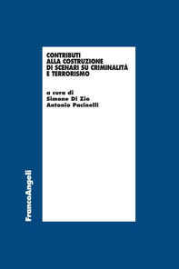 Contributi alla costruzione di scenari su criminalità e terrorismo - Librerie.coop Contributi alla costruzione di scenari su criminalità e terrorismo - Librerie.coop