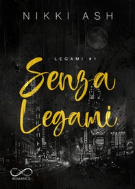 Senza legami. Legami - Vol. 1 - Librerie.coop Senza legami. Legami - Vol. 1 - Librerie.coop