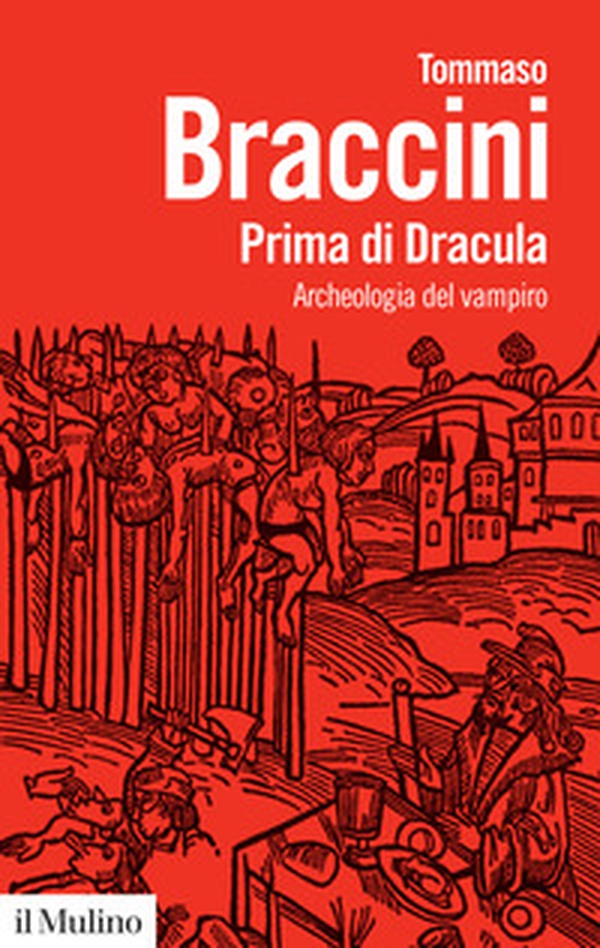 Prima di Dracula. Archeologia del vampiro - Librerie.coop Prima di Dracula. Archeologia del vampiro - Librerie.coop