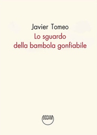 Lo sguardo della bambola gonfiabile - Librerie.coop