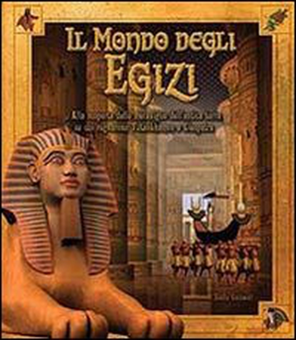 Il mondo degli egizi - Librerie.coop Il mondo degli egizi - Librerie.coop