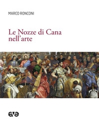 Le Nozze di Cana nell'arte - Librerie.coop