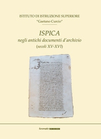 Ispica negli antichi documenti d'archivio (secoli XV-XVI) - Librerie.coop