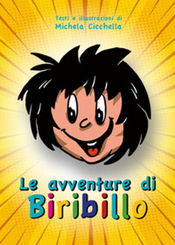 Le avventure di Biribillo - Librerie.coop Le avventure di Biribillo - Librerie.coop