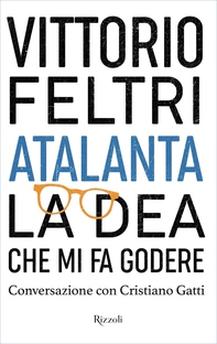 Atalanta. La dea che mi fa godere - Librerie.coop