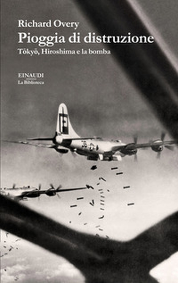 Pioggia di distruzione. Tokyo, Hiroshima e la bomba - Librerie.coop Pioggia di distruzione. Tokyo, Hiroshima e la bomba - Librerie.coop