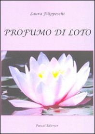 Profumo di loto - Librerie.coop Profumo di loto - Librerie.coop