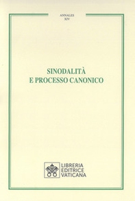 Sinodalità e processo canonico - Librerie.coop