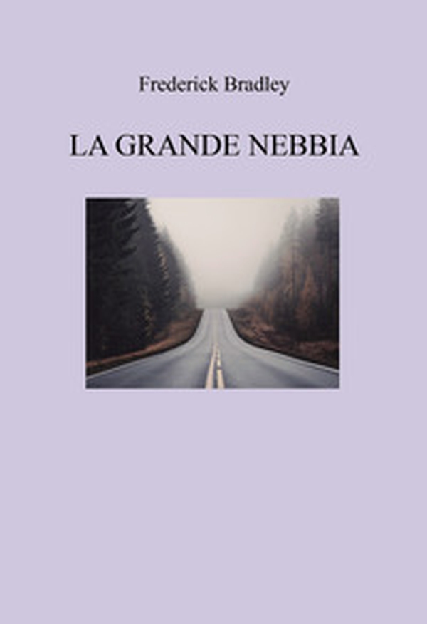 La grande nebbia - Librerie.coop La grande nebbia - Librerie.coop