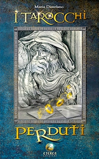 I tarocchi perduti. 22 Arcani maggiori - Librerie.coop I tarocchi perduti. 22 Arcani maggiori - Librerie.coop