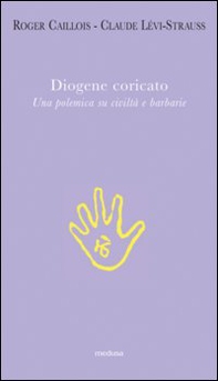 Diogene coricato. Una polemica su civiltà e barbarie - Librerie.coop Diogene coricato. Una polemica su civiltà e barbarie - Librerie.coop