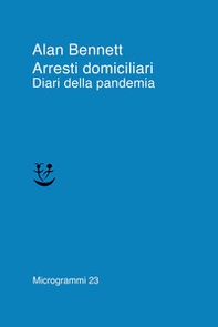 Arresti domiciliari. Diari della pandemia - Librerie.coop