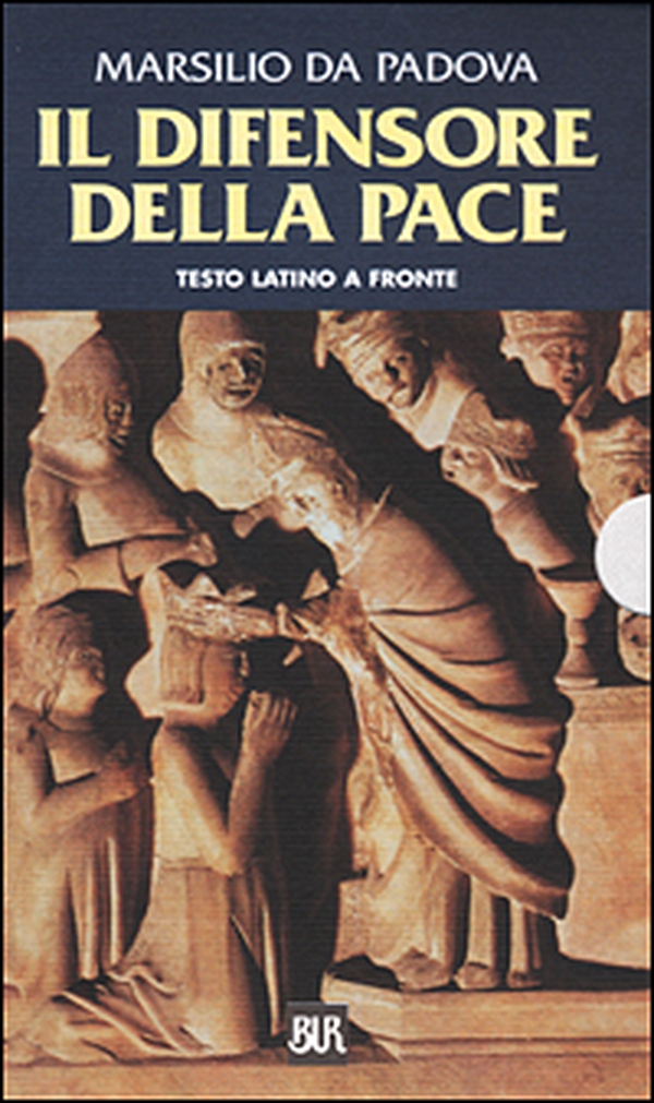 Il difensore della pace. Testo latino a fronte - Librerie.coop Il difensore della pace. Testo latino a fronte - Librerie.coop