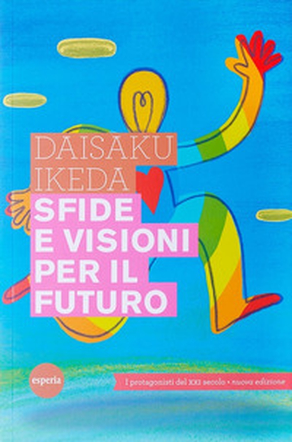 Sfide e visioni per il futuro. Protagonisti del XXI secolo - Librerie.coop Sfide e visioni per il futuro. Protagonisti del XXI secolo - Librerie.coop